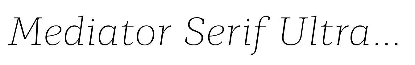 Mediator Serif Ultra Light Italic